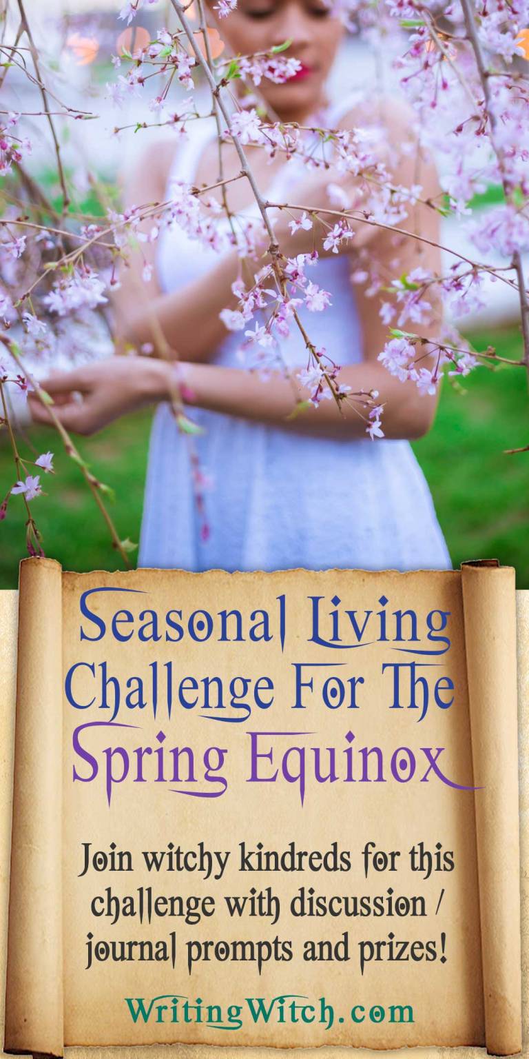 The Writing Witch Seasonal Living Challenge For The Spring Equinox / Ostara!