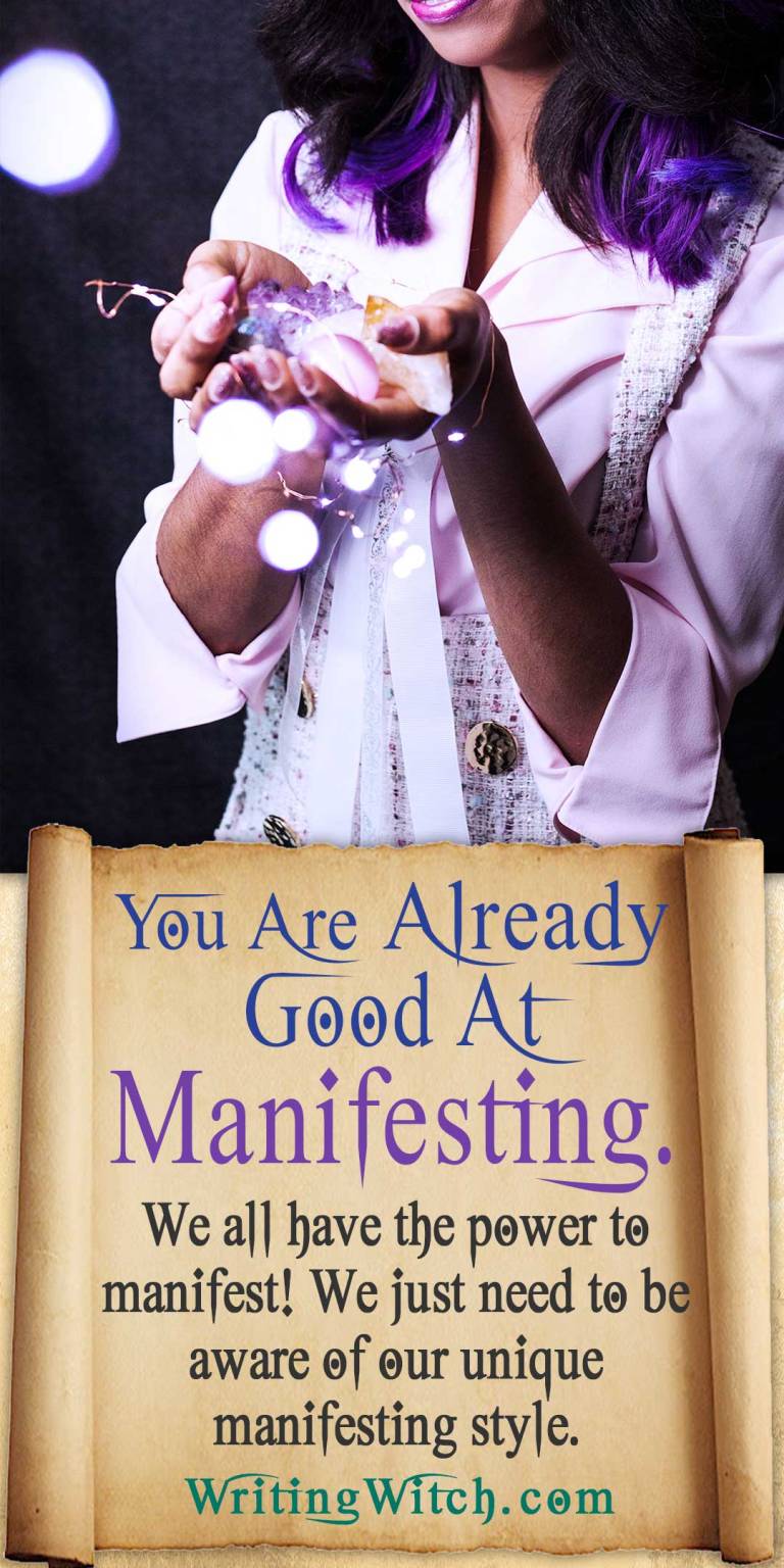You Are Already Good At Manifesting